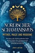 Cover-Bild zum Titel 'Nordischer Schamanismus - Mythos, Magie und Moderne' von 'Jördis Larsson'