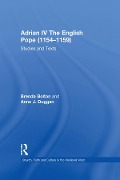Cover-Bild zum Titel 'Adrian IV The English Pope (1154-1159)' von 'Brenda Bolton, Anne J. Duggan'