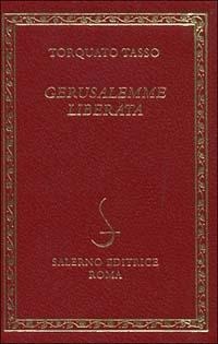 La Gerusalemme liberata - Torquato Tasso