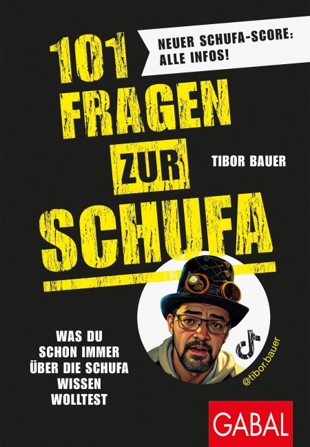 101 Fragen zur SCHUFA - Tibor Bauer