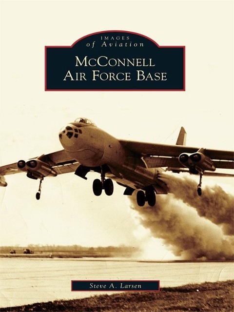 McConnell Air Force Base - Steve A. Larsen