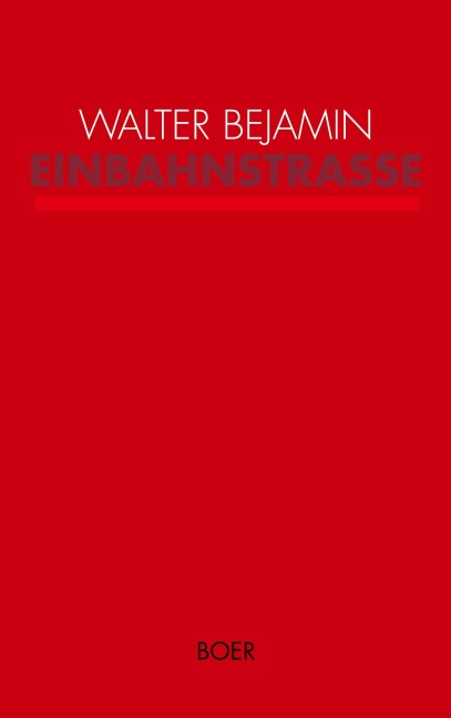 Einbahnstraße - Walter Benjamin