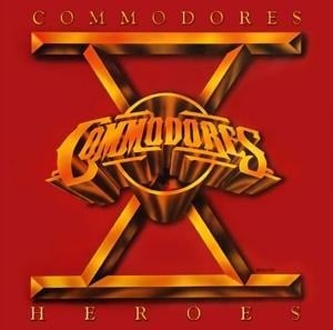 Commodores - Heroes - Commodores