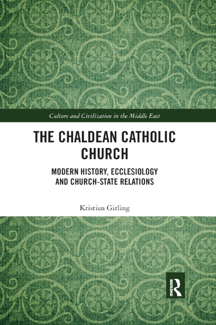 The Chaldean Catholic Church - Kristian Girling