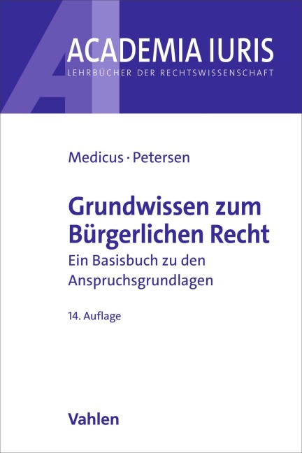 Grundwissen zum Bürgerlichen Recht - Dieter Medicus, Jens Petersen