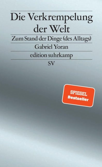 Die Verkrempelung der Welt - Gabriel Yoran
