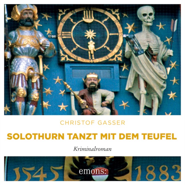 Solothurn tanzt mit dem Teufel - Christof Gasser