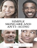 Cover-Bild zum Titel 'Simple Skincare and Anti-Aging' von 'Barbara Knox'