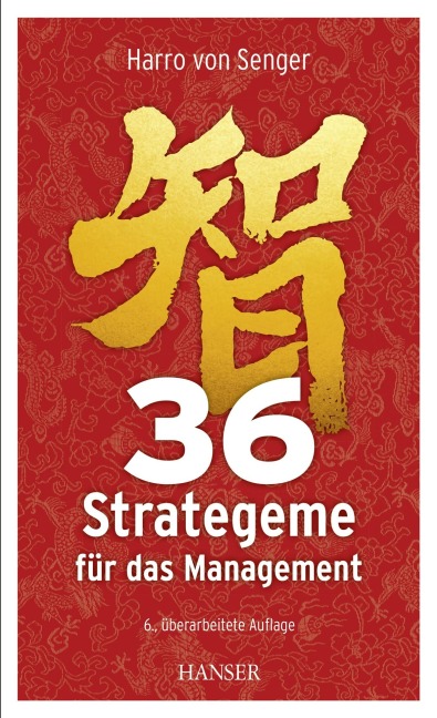 36 Strategeme für das Management - Harro Von Senger