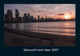 Cover-Bild zum Titel 'Sehnsucht nach Meer 2027 Fotokalender DIN A4' von 'Tobias Schmitt, Kevin Heber'