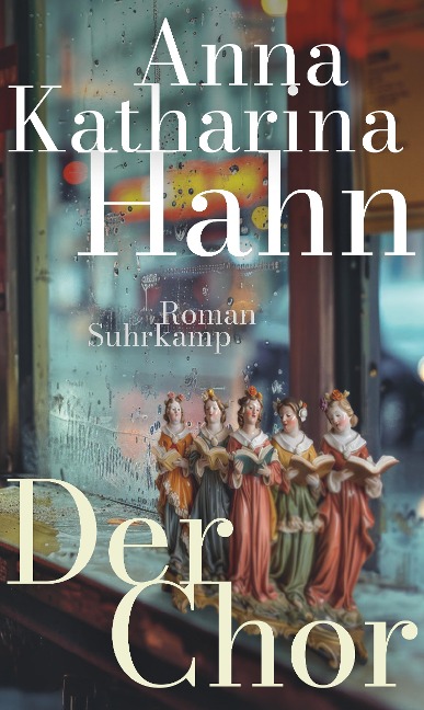 Der Chor - Anna Katharina Hahn