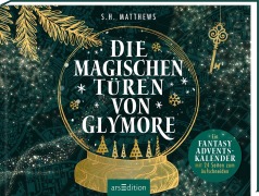 Cover-Bild zum Titel 'Die magischen Türen von Glymore' von 'S. H. Matthews'