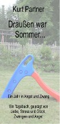 Cover-Bild zum Titel 'Draußen war Sommer...' von 'Kurt Partner'