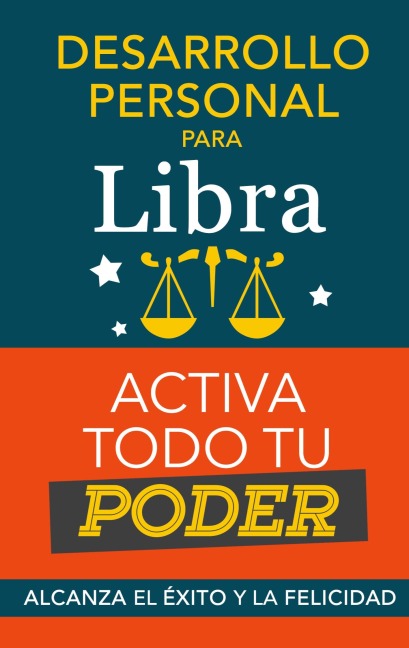 Desarrollo personal para Libra: Activa todo tu Poder - Eve Stars