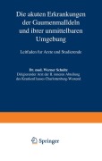 Cover-Bild zum Titel 'Die akuten Erkrankungen der Gaumenmandeln und ihrer unmittelbaren Umgebung' von 'Werner Schultz'