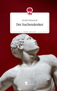 Cover-Bild zum Titel 'Der Suchendenker. Life is a Story - story.one' von 'Pauline Marquardt'