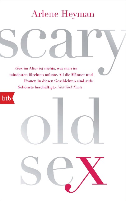 Scary Old Sex - Arlene Heyman