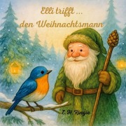 Cover-Bild zum Titel 'Elli trift den Weihnachtsmann' von 'E. H. Ringie'