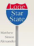 Lone Star State: Welcome to the Pleasuredome - Matthew Simon Alexander