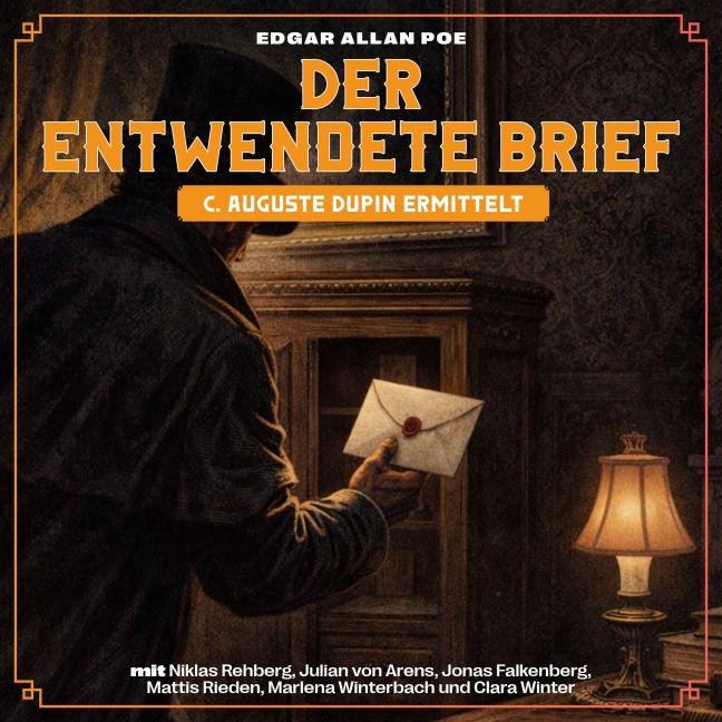 Der entwendete Brief (C. Auguste Dupin ermittelt) - Edgar Allan Poe