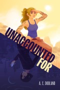 Cover-Bild zum Titel 'Unaccounted For' von 'A. E. Dooland'