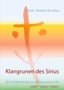 Cover-Bild zum Titel 'Klangrunen des Sirius' von 'Iyánéé - Matthias W. Kamp'