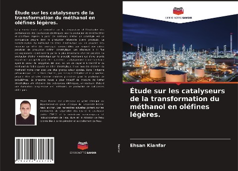 Étude sur les catalyseurs de la transformation du méthanol en oléfines légères. - Ehsan Kianfar