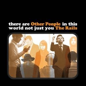 Other People - The Rails