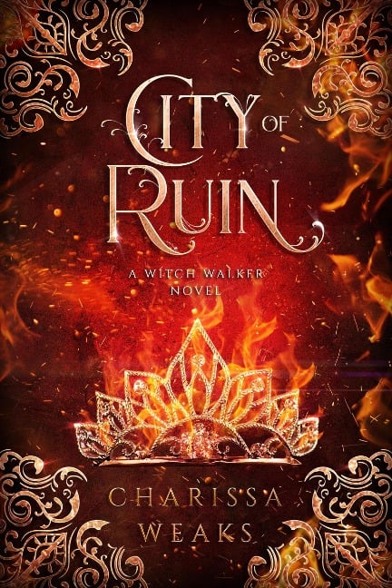 City of Ruin (Witch Walker, #2) - Charissa Weaks