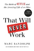 Cover-Bild zum Titel 'That Will Never Work' von 'Marc Randolph'