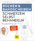 Rücken & Bandscheiben Schmerzen selbst behandeln - Roland Liebscher-Bracht, Petra Bracht