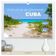 Cover-Bild zum Titel 'Erlebe mit mir das faszinierende Cuba (hochwertiger Premium Wandkalender 2026 DIN A2 quer), Kunstdruck in Hochglanz' von 'Nadine Büscher'