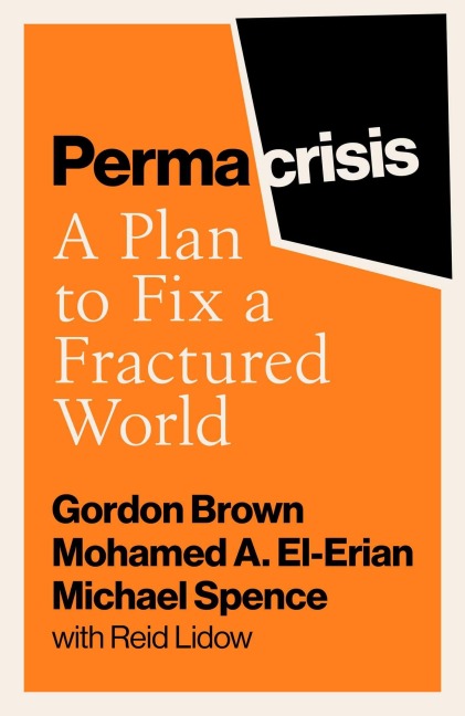Permacrisis - Gordon Brown, Michael Spence, Mohamed El-Erian