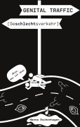 Cover-Bild zum Titel 'Genital Traffic' von 'Hanna Eschenhagen'