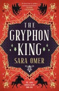 Cover-Bild zum Titel 'The Gryphon King' von 'Sara Omer'