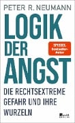 Logik der Angst - Peter R. Neumann