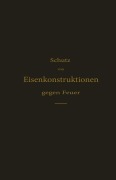 Cover-Bild zum Titel 'Schutz von Eisenkonstruktionen gegen Feuer' von 'H. Hagn'
