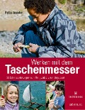 Cover-Bild zum Titel 'Werken mit dem Taschenmesser' von 'Felix Immler'