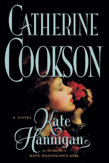 Kate Hannigan - Catherine Cookson