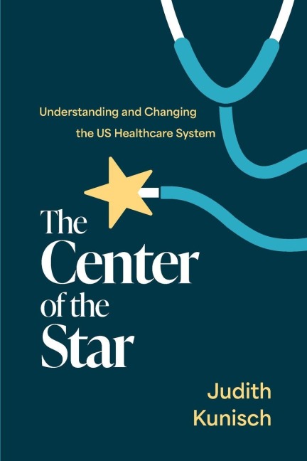 The Center of the Star - Judith Kunisch