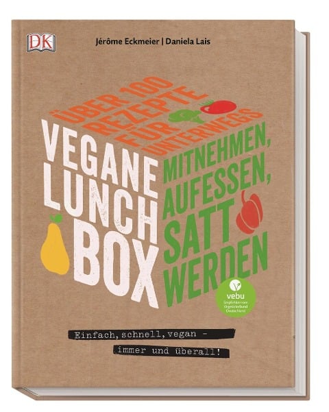 Vegane Lunchbox - Jérôme Eckmeier, Daniela Lais