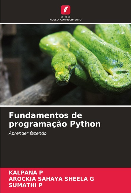 Fundamentos de programação Python - Kalpana P, Arockia Sahaya Sheela G, Sumathi P