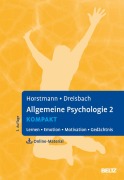 Cover-Bild zum Titel 'Allgemeine Psychologie 2 kompakt' von 'Gernot Horstmann, Gesine Dreisbach'
