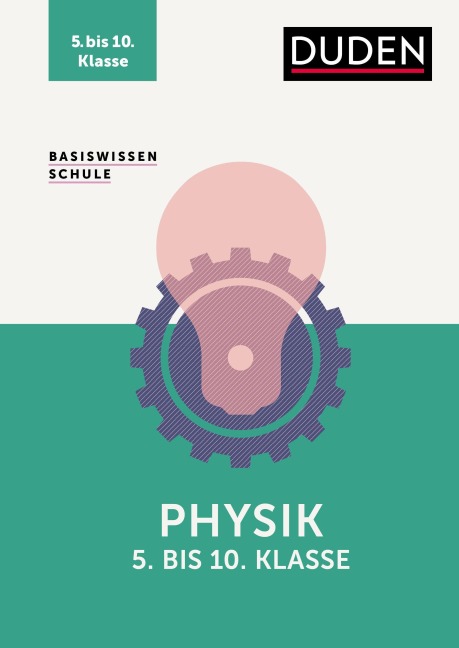 Basiswissen Schule - Physik 5. bis 10. Klasse - Lothar Meyer, Christa Pews-Hocke