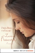 Cover-Bild zum Titel 'Zwei Frauen' von 'Diana Beate Hellmann'