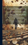 Cover-Bild zum Titel 'De La Venditio Bonorum En Droit Romain' von 'Daniel Eyquem'