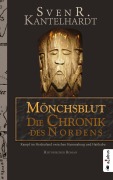 Cover-Bild zum Titel 'Mönchsblut - Die Chronik des Nordens. Kampf im Heidenland zwischen Hammaburg und Haithabu' von 'Sven R. Kantelhardt'