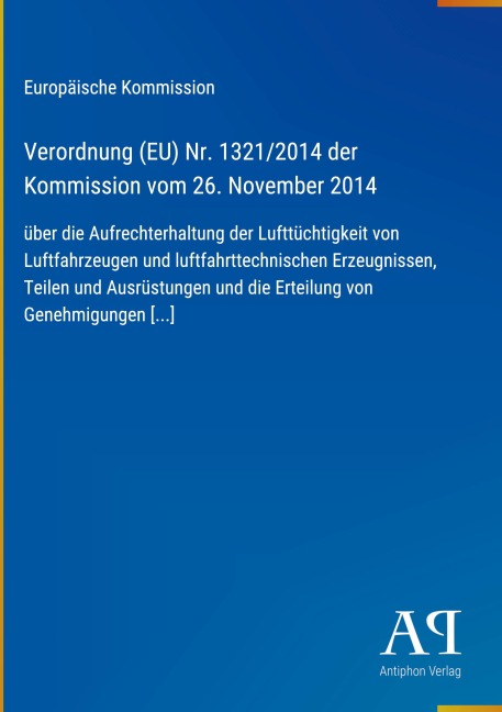 Verordnung (EU) Nr. 1321/2014 der Kommission vom 26. November 2014 - Europäische Kommission