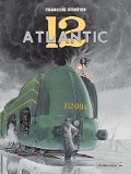 Cover-Bild zum Titel 'Atlantic 12' von 'François Schuiten'