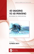 Cover-Bild zum Titel '4D Imaging to 4D Printing' von ''